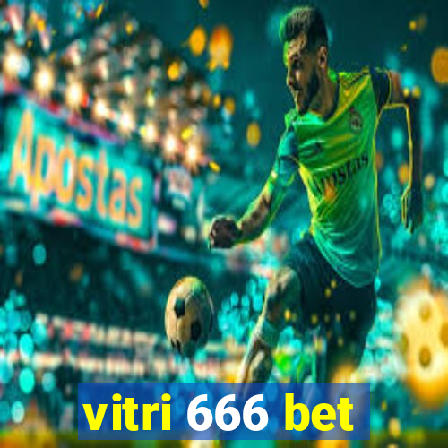 vitri 666 bet